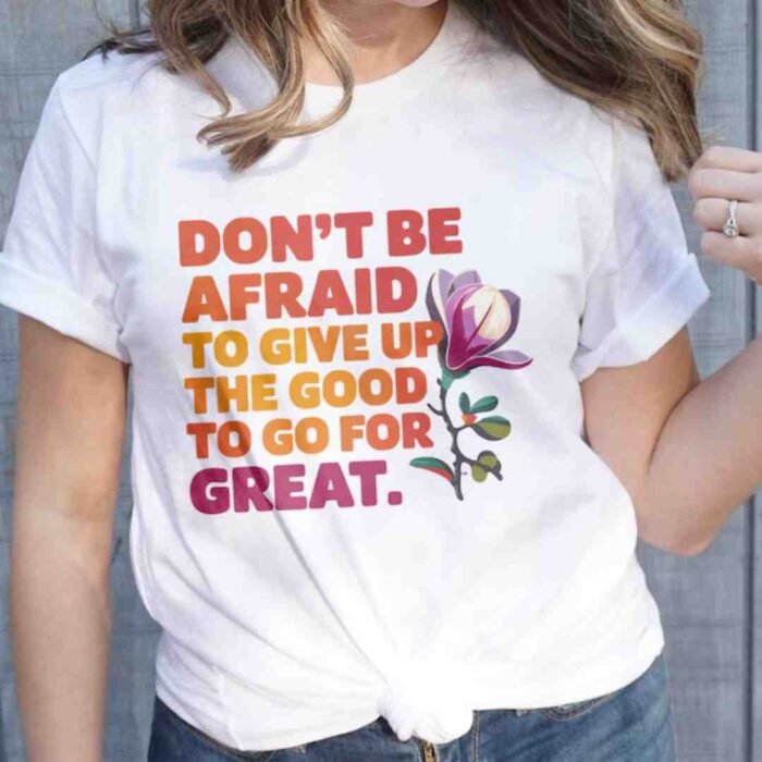 Motivational Tshirt Print