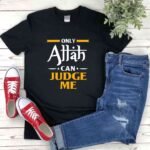 Allah can Judge Me Tshirt