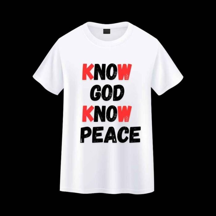 Know God Know Peace T-shirt