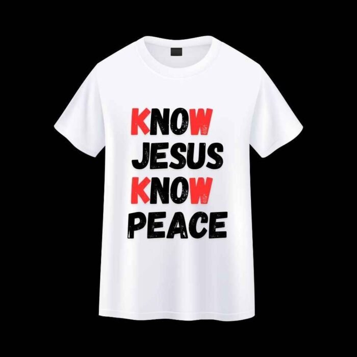 Know Jesus Know Peace Tshirt